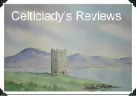 Celticlady's Reviews